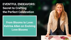 From Blooms to Love: Katrina Allen on Evolving Love Blooms