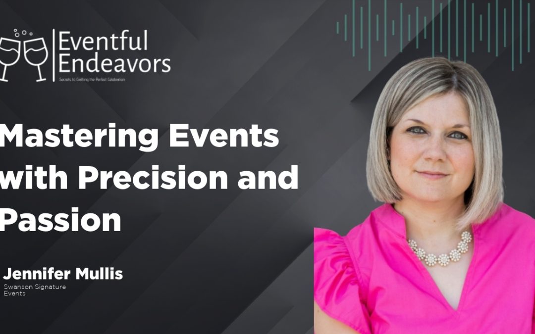 Mastering Events with Precision and Passion